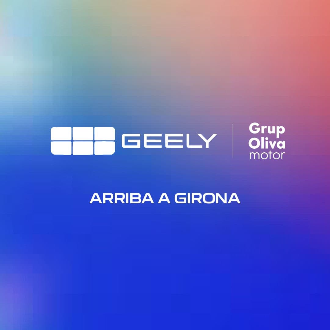 Concessionari Oficial GEELY Oliva Motor